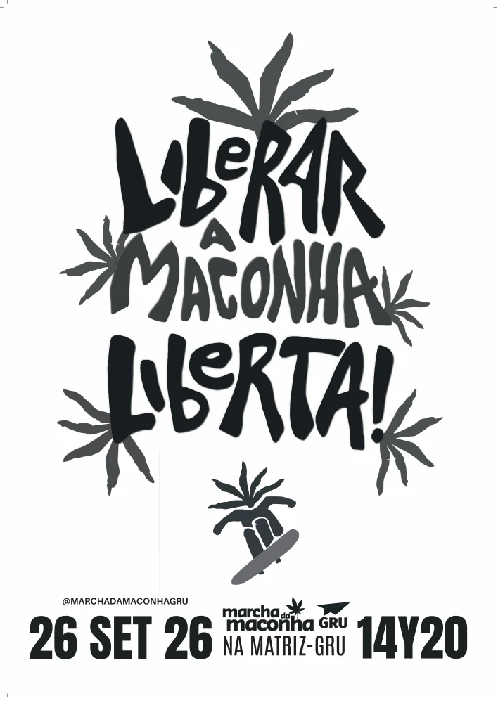 Versão A3 branca do cartaz Liberar a maconha liberta!, com data, local e horário da Marcha de Guarulhos.